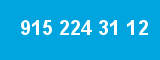 915 224 31 12